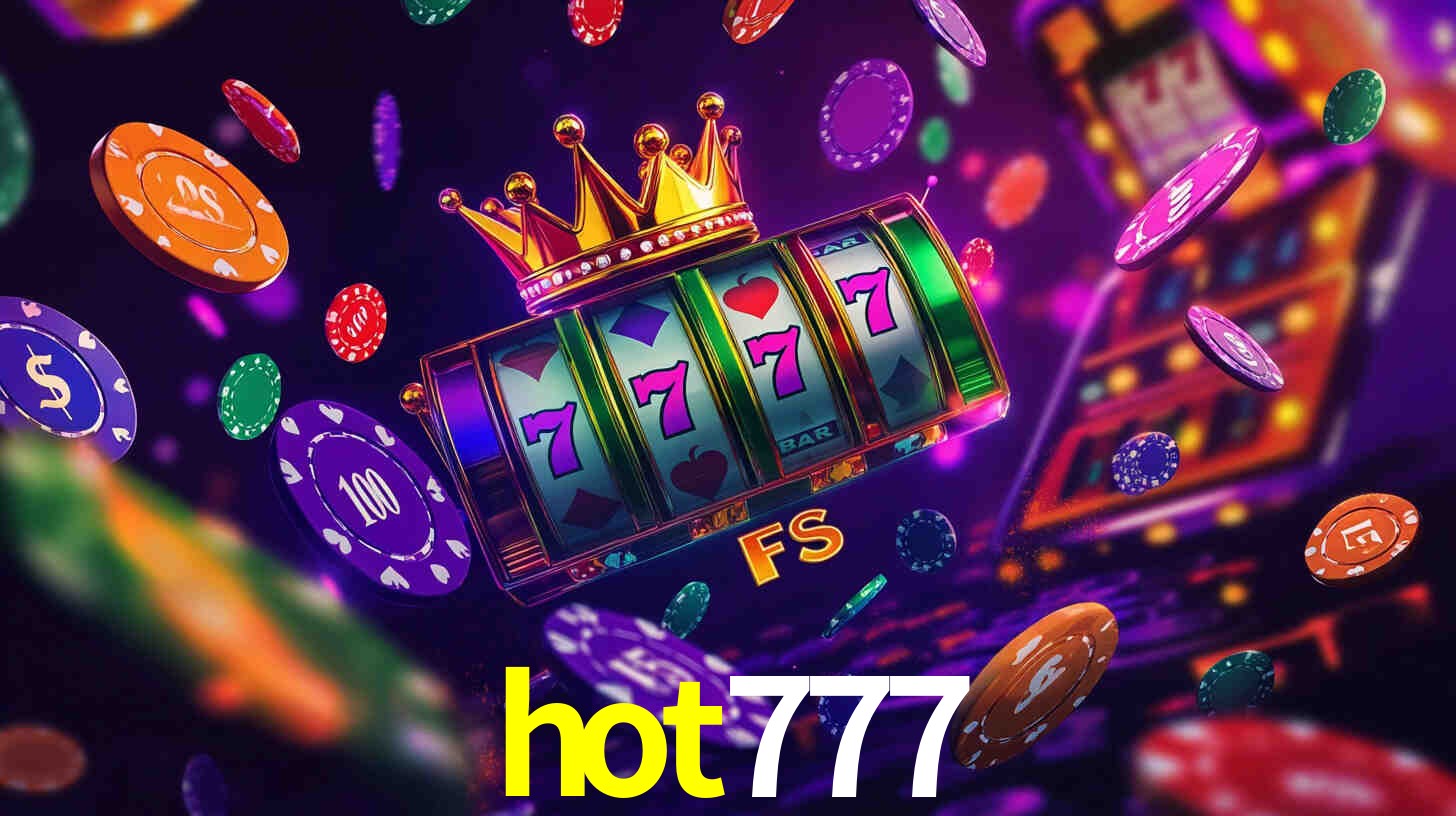 Ofertas Imperdíveis na hot777: Promoções e Bônus Que Valem a Pena